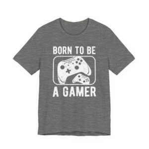 Born to Be a Gamer | Gaming T-shirt
