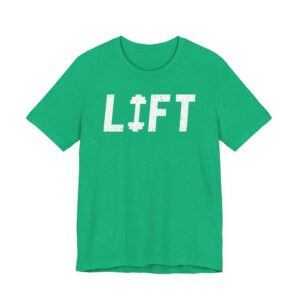 Lift | Gym and Fitness T-shirt