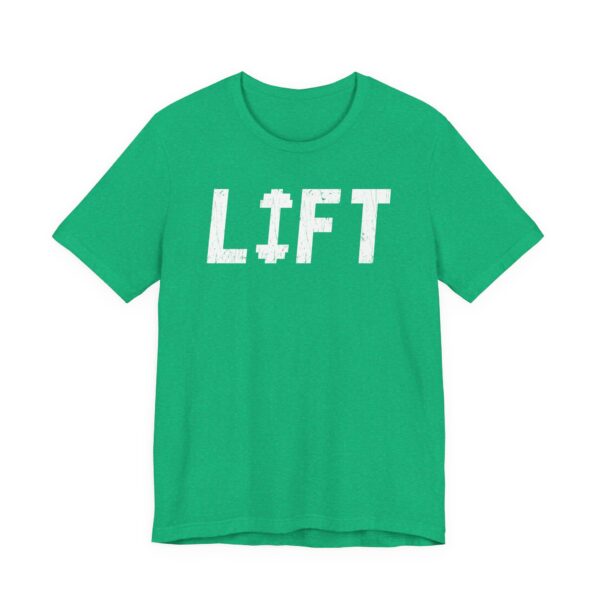 Lift | Gym and Fitness T-shirt
