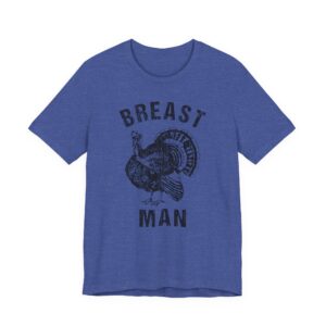 Breast Man | Funny Thanksgiving T-shirt