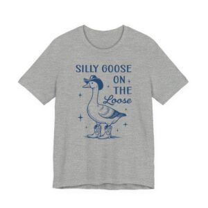 Silly Goose on the Loose | Funny Cowgirl Goose T-shirt