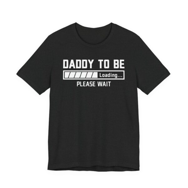 Daddy to Be | Pregnancy Announcement | Funny Expecting Dad T-shirt