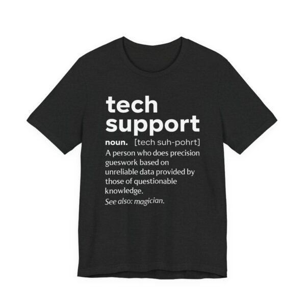 IT Tech Support Definition | Funny Technical Support T-shirt