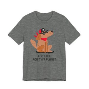 Too Cool for This Planet | Funny Skateboarding Dog T-shirt