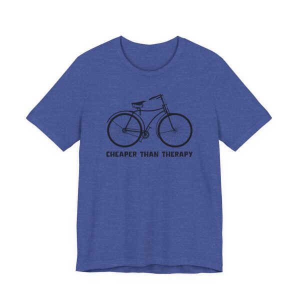 Cycling Is Cheaper Than Therapy | Funny Cycling T-shirt