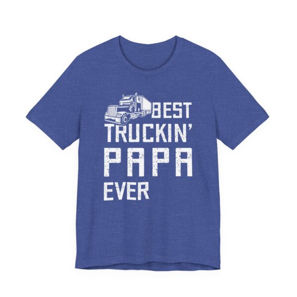 Best Truckin’ Papa Ever | Funny Truck Driver T-shirt