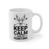 Keep Calm and Go Hunting | Funny Hunter Mug