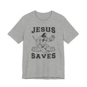 Hockey Goaltender Jesus Saves | Funny Ice Hockey Goalie T-shirt