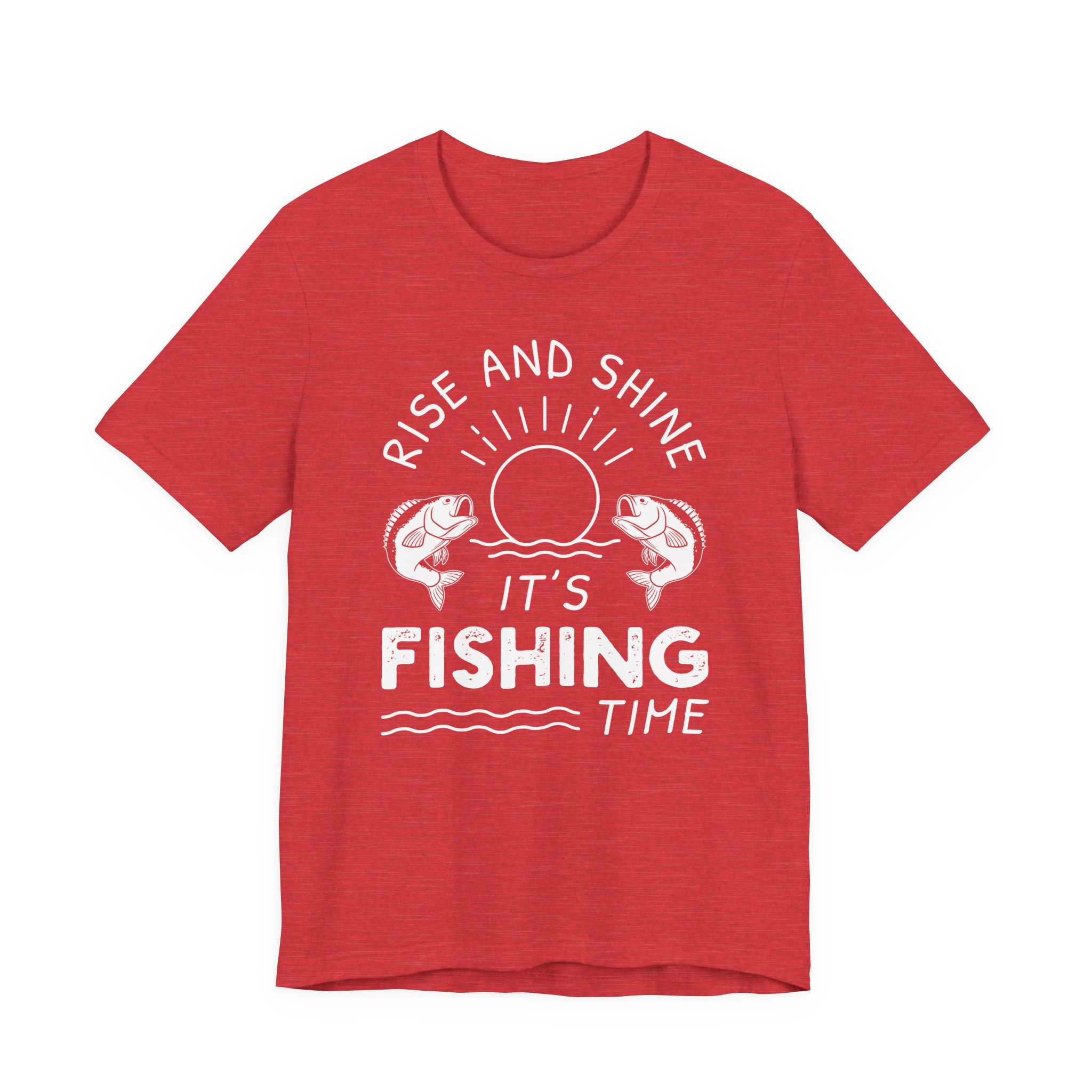 Rise and Shine | It’s Fishing Time | Funny Fishing T-shirt