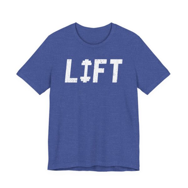 Lift | Gym and Fitness T-shirt