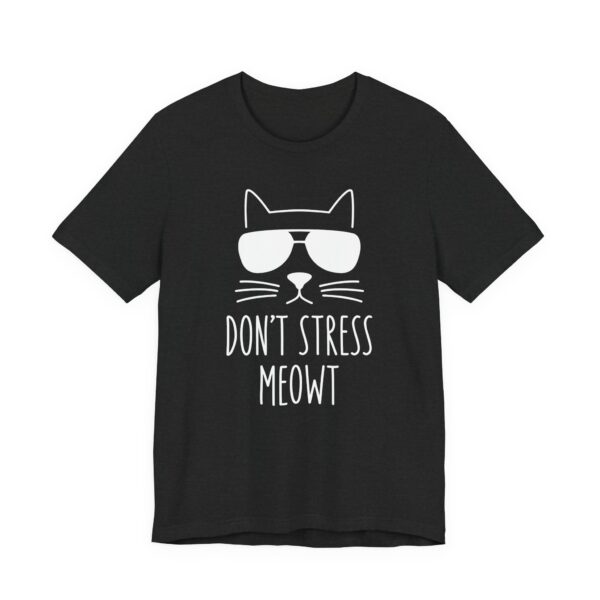 Don’t Stress Meowt | Funny Cat T-shirt