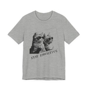 Stay Pawsitive | Funny Cat T-shirt