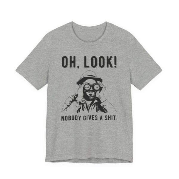 Nobody Gives a Shit | Funny T-shirt