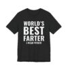 World’s Best Farter I Mean Father | Funny Dad T-shirt