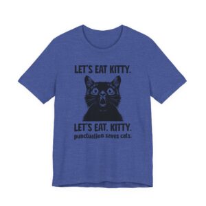Let’s Eat Kitty | Punctuation Saves Cats | Funny Cat T-shirt