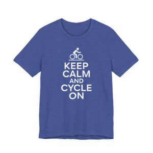 Keep Calm and Cycle On | Funny Cycling T-shirt