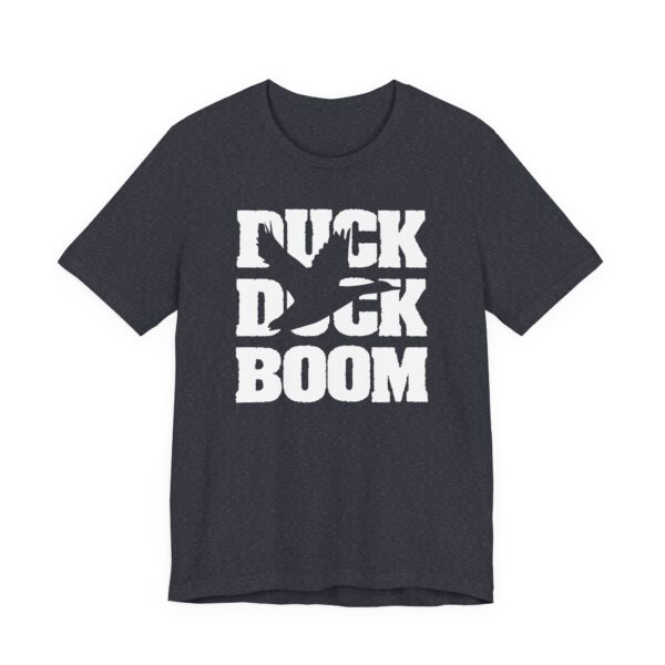 Duck Duck Boom | Funny Duck Hunting T-shirt