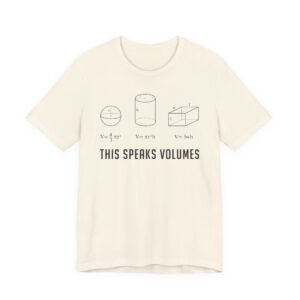 This Speaks Volumes | Funny Math Teacher T-shirt