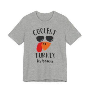 Coolest Turkey in Town | Funny Thanksgiving T-shirt
