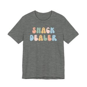 Snack Dealer | Funny Mom T-shirt