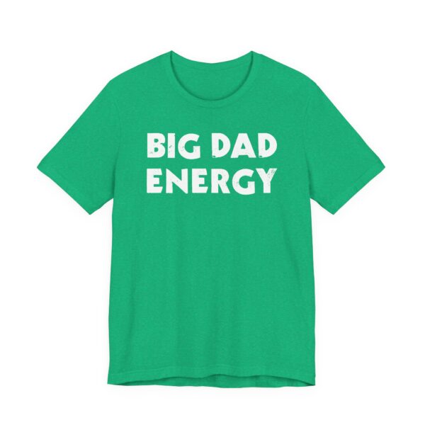 Big Dad Energy | Funny Dad T-shirt