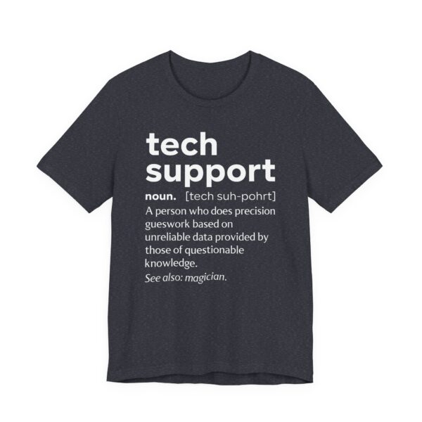 IT Tech Support Definition | Funny Technical Support T-shirt