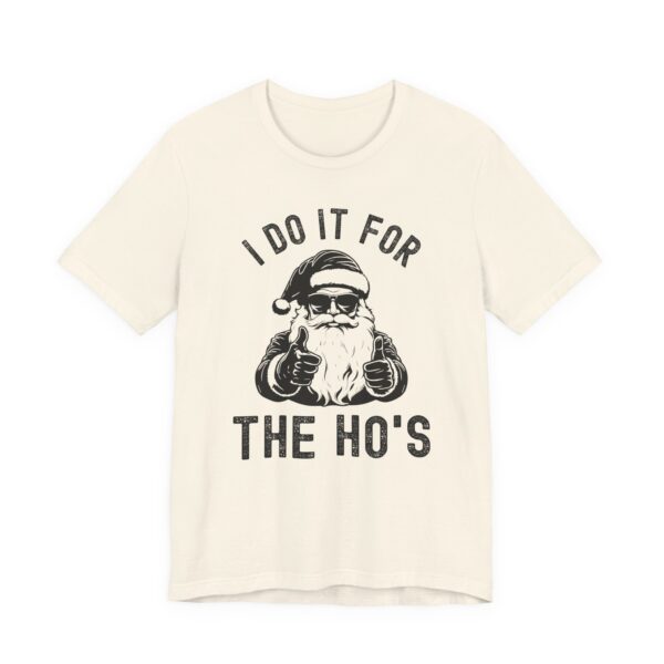 I Do It for the Ho’s | Funny Christmas T-shirt