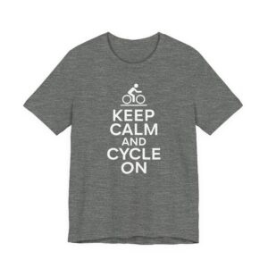 Keep Calm and Cycle On | Funny Cycling T-shirt