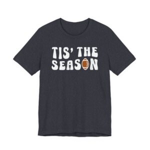 Tis’ the Season | American Football T-shirt