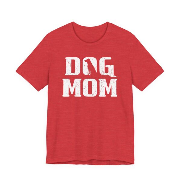 Dog Mom T-shirt #DG18 - Image 6