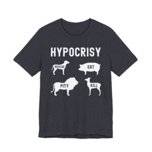Hypocrisy | Animal Rights | Vegan T-shirt