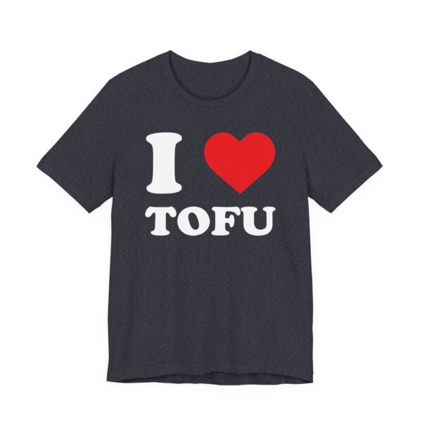 I Love Tofu | Vegan Food Lover T-shirt