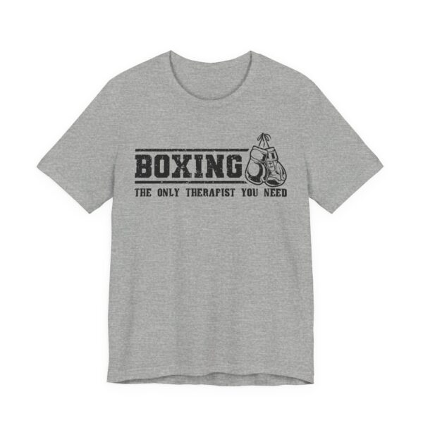 Boxing The Only Therapist You Need | Funny Boxing T-shirt