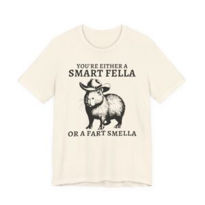 You’re Either a Smart Fella or a Fart Smella | Funny Cowboy Capybara T-shirt