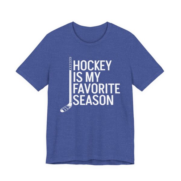 Hockey Is My Favorite Season | Funny Hockey T-shirt