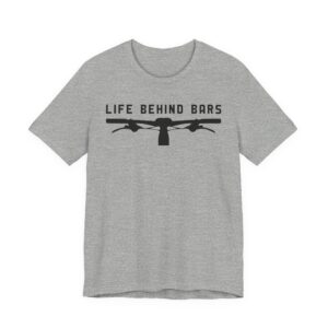 Life Behind Bars | Funny Cycling T-shirt