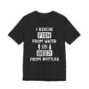 I Rescue Fish from Water and Beer from Bottles | Funny Fishing T-shirt