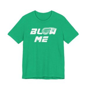 Blow Me Turbo | Funny Car Lover T-shirt