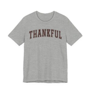 Thankful | Thanksgiving and Fall T-shirt