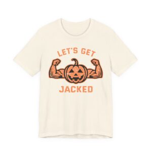 Let’s Get Jacked | Funny Halloween T-shirt