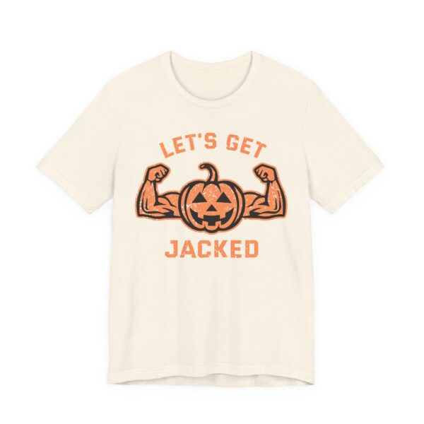 Let’s Get Jacked | Funny Halloween T-shirt