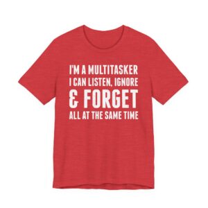Funny Handyman - Careless Multitasker T-shirt