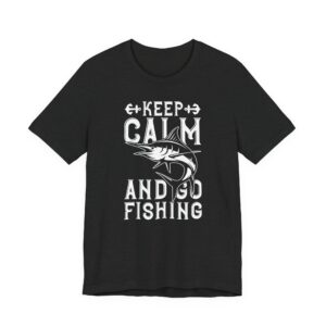 Keep Calm and Go Fishing | Fishing T-shirt #FS13