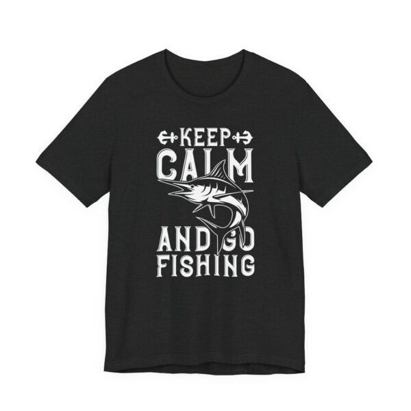Keep Calm and Go Fishing | Fishing T-shirt