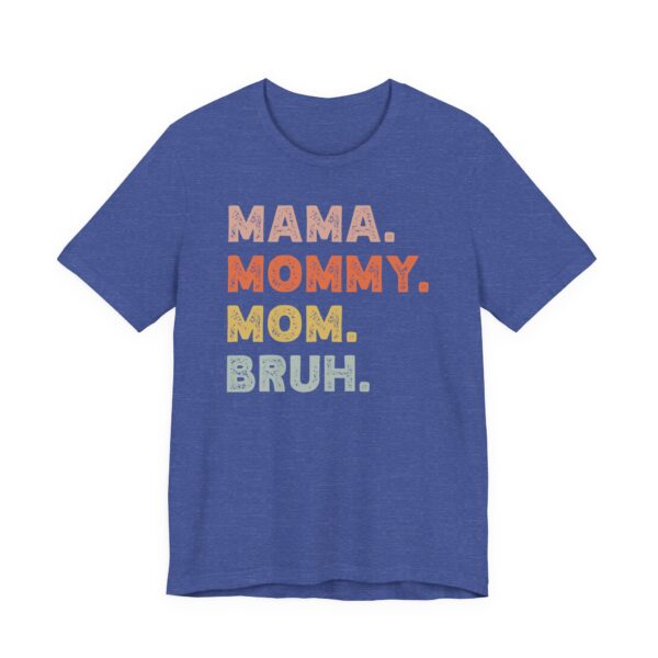 Mama Mommy Mom Bruh | Funny Mom T-shirt