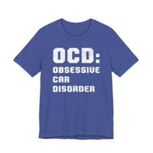 OCD Obsessive Car Disorder | Funny Car T-shirt