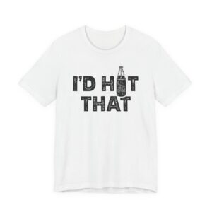I’d Hit That | Funny Boxing T-shirt