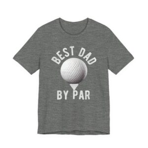 Best Dad By Par | Funny Golfer Dad T-shirt