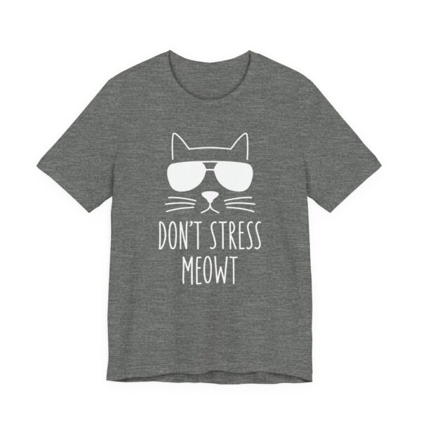 Don’t Stress Meowt | Funny Cat T-shirt