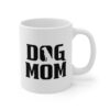 Dog Mom Mug